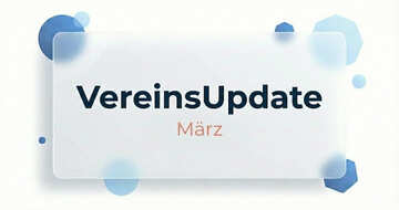Vereinsupdate März 2026